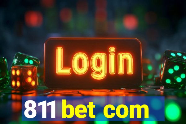 811 bet com